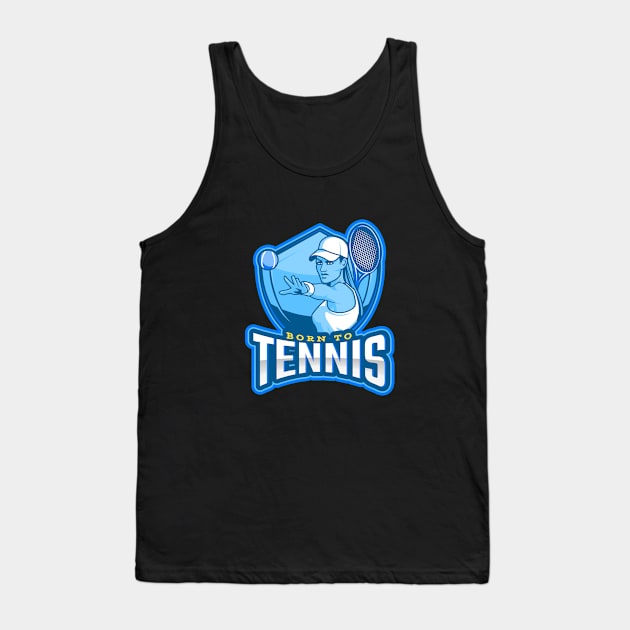 Born To Tennis Tank Top by poc98